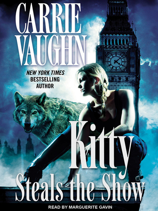 Title details for Kitty Steals the Show by Carrie Vaughn - Available
